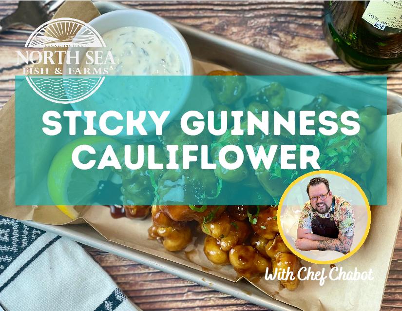 Sticky Guinness Cauliflower - Recipe with Chef Chabot