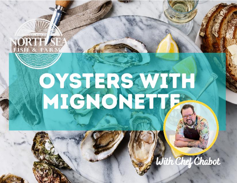 Oysters with Mignonette - Recipe with Chef Chabot